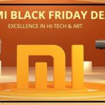 Xiaomi black Friday 2019: Best Deals on Xiaomi Products
