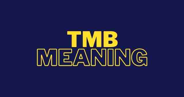 TMB Meaning