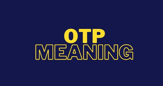 what-does-otp-mean-in-text-otp-stand-for-otp-meaning