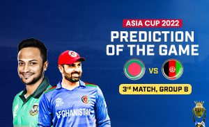 BAN vs AFG Probable Playing and Dream 11 Predictions